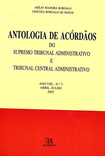 Antologia de Acórdãos do STA e TCA - Ano VIII - N.º 3 (Portuguese Edition)