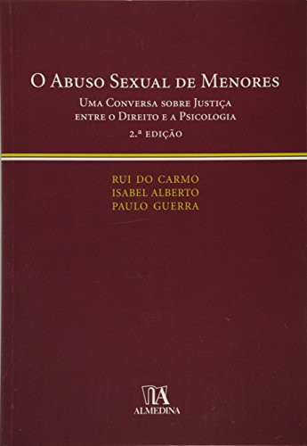 O abuso sexual de menores : uma conversa sobre justiça entre o direito e a psicologia