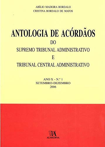 Antologia de Acórdãos do STA e TCA - Ano X - N.º 1 (Portuguese Edition)