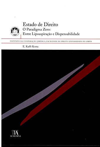 Estado de direito - o paradigma zero entre lipoaspiração e dispensabilidade