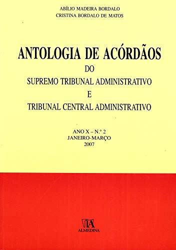 Antologia de Acórdãos do STA e TCA - Ano X - N.º 2 (Portuguese Edition)