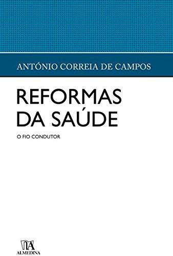 Reformas da saúde o fio condutor