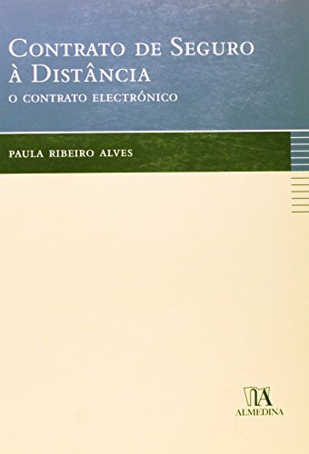 Contrato de seguro à distância o contrato electrónico