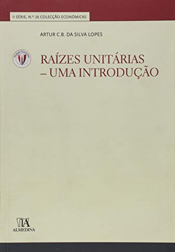 Raízes Unitárias - Uma Introdução (Portuguese Edition)