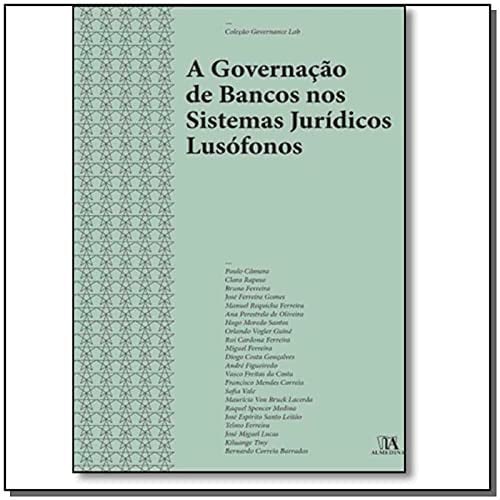 A governação de bancos nos sistemas jurídicos lusófonos