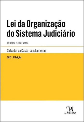 Lei da Organização do Sistema Judiciário Anotada (Portuguese Edition)