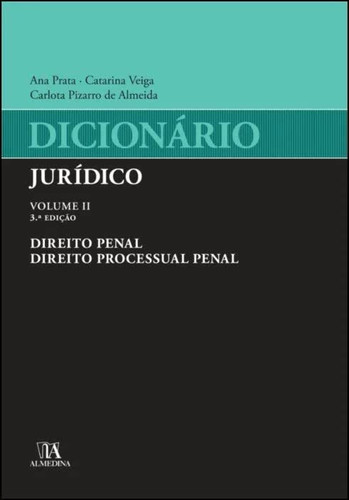 Dicionário jurídico Direito penal e direito processual penal