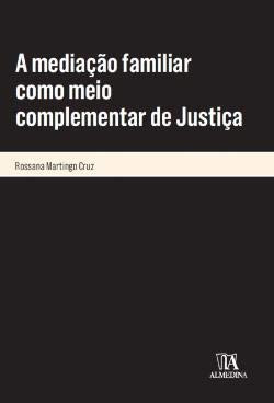 A mediação familiar como meio complementar de justiça