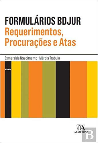 Formulários Bdjur - Requerimentos, Procurações e Atas (Portuguese Edition)