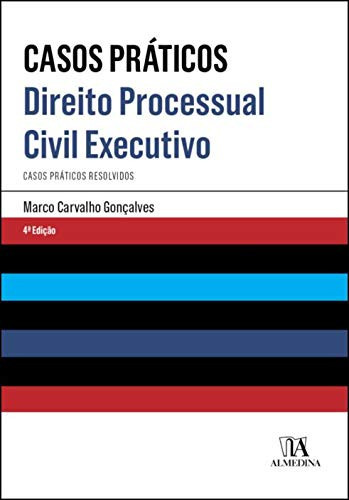 Direito Processual Civil Executivo- Casos Práticos Resolvidos à Luz do Novo Código de Processo Civil (Portuguese Edition)