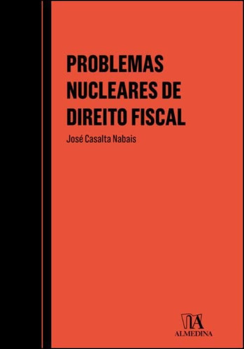 Problemas Nucleares de Direito Fiscal (Portuguese Edition)