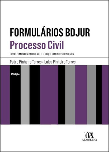 Formulários BDJUR - Processo Civil - Procedimentos Cautelares e Requerimentos Diversos (Portuguese Edition)