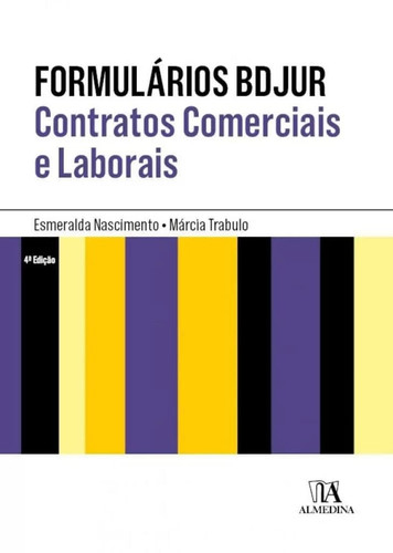 Formulários BDJUR - Contratos Comerciais e Laborais (Portuguese Edition)