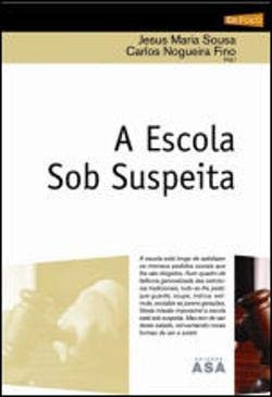 A Escola Sob Suspeita