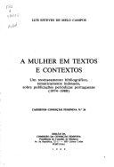 A mulher em textos e contextos: Um recenseamento bibliográfico, tematicamente indexado, sobre publicações portuguesas (1974-1988) (Cadernos Condição feminina) (Portuguese Edition)