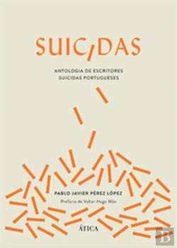 Suicidas antologia de escritores suicidas portugueses