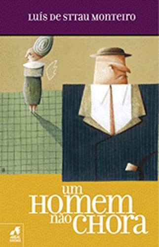 Um homem não chora e outra novela