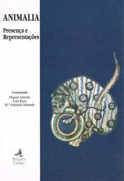 Animalia Presença e representaçẽs : [actas
