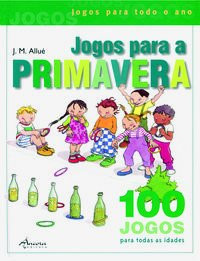 Jogos Para A Primavera (2º Ed.)