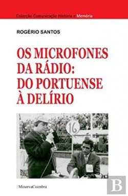 Os microfones da rádio - do Portuense à Delírio