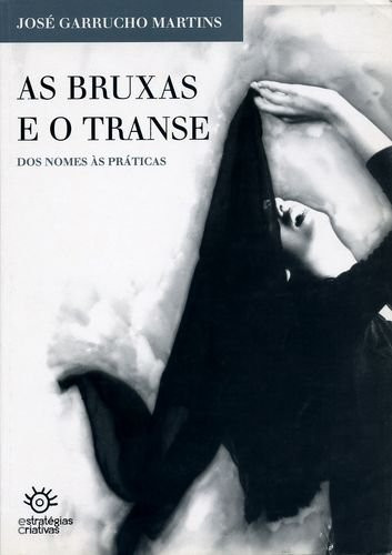 As bruxas e o transe dos nomes às práticas
