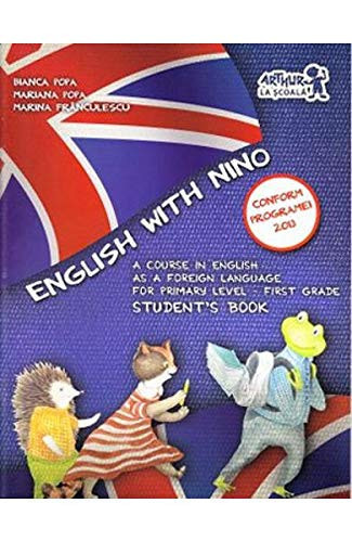 English with Nino A Cours in English as a Foreign Language for Primary Level - First Grade : Student's Book