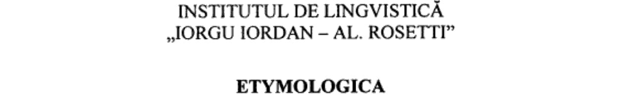 Comentarii şi ipoteze etimologice