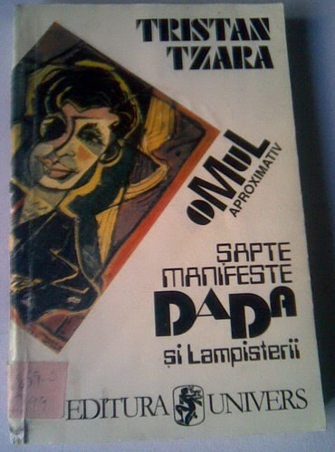 Şapte manifeste DADA. Lampisterii. Omul aproximativ (1925-1930)