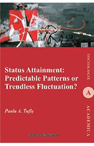 Status attainment: predictable patterns or trendless fluctuation?