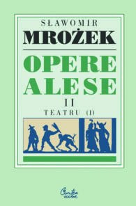 Opere alese, vol. II. Teatru 1
