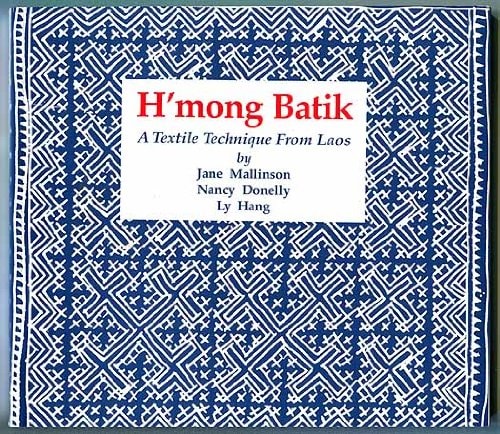 H'mong Batik A Textile Technique from Laos