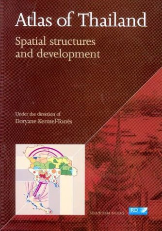 Atlas of Thailand: Spatial Structures and Development