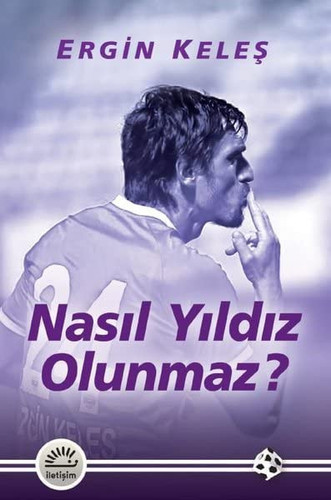Nasıl yıldız olunmaz?