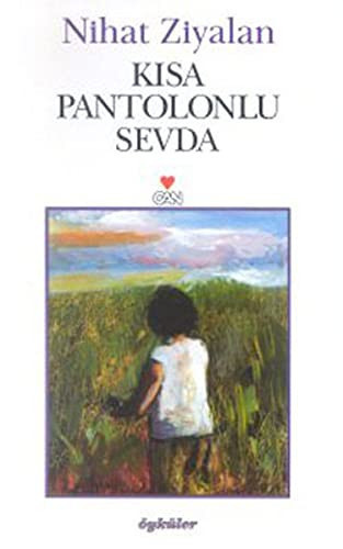 Kisa pantolonlu sevda öyküler