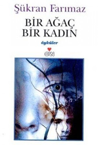 Bir ağaç bir kadın öyküler
