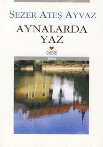 Aynalarda yaz öykü