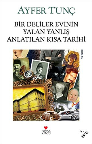 Bir Deliler Evinin Yalan Yanlis Anlatilan Kisa Tarihi