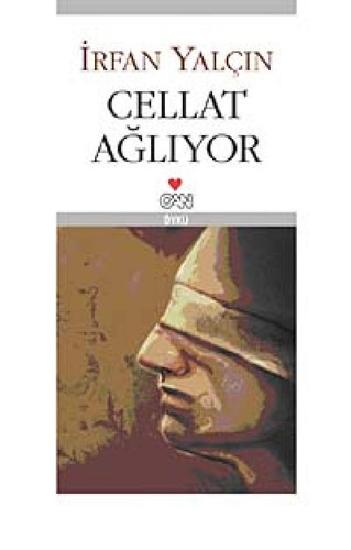 Cellat ağliyor öykü