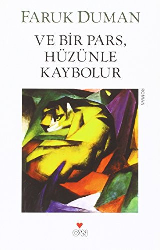 Ve bir pars, hüzünle kaybolur roman