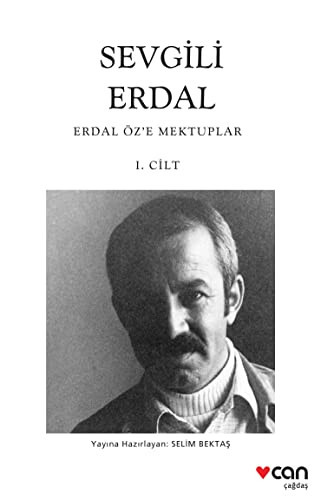 Sevgili Erdal Erdal Öz'e mektuplar : mektup