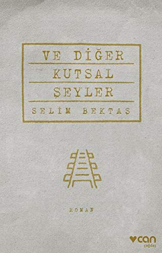 Ve diğer kutsal şeyler roman