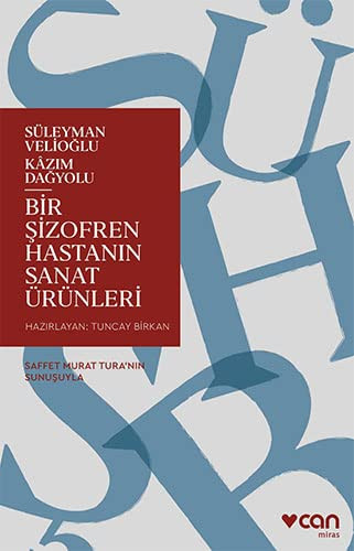Bir Sizofren Hastanin Sanat Ürünleri