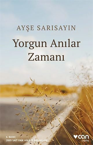 Yorgun Anilar Zamani