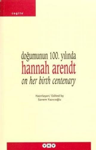 Doğumunun 100. yılında Hannah Arendt