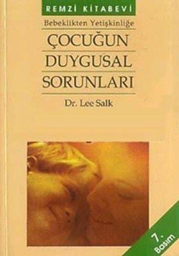Bebeklikten yetişkinliğe çocuğun duygusal sorunları