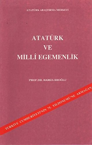 Atatürk ve Milli Egemenlik