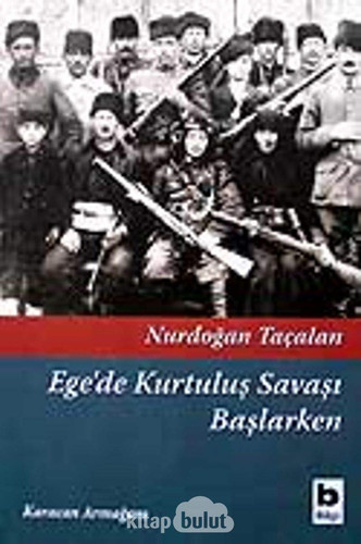 Ege'de kurtuluş savaşı başlarken--