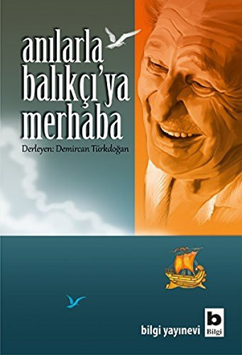 Anılarla Balıkçı'ya merhaba