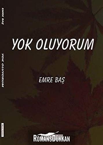 Yok Oluyorum
