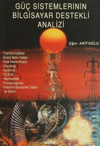 Güç sistemlerinin bilgisayar destekli analizi (problem çözümlü)